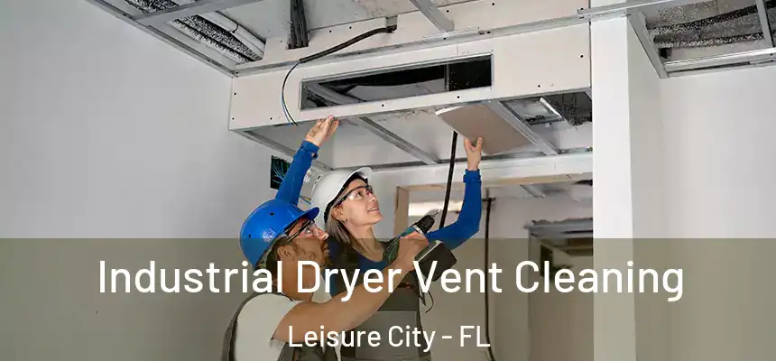 Industrial Dryer Vent Cleaning Leisure City - FL